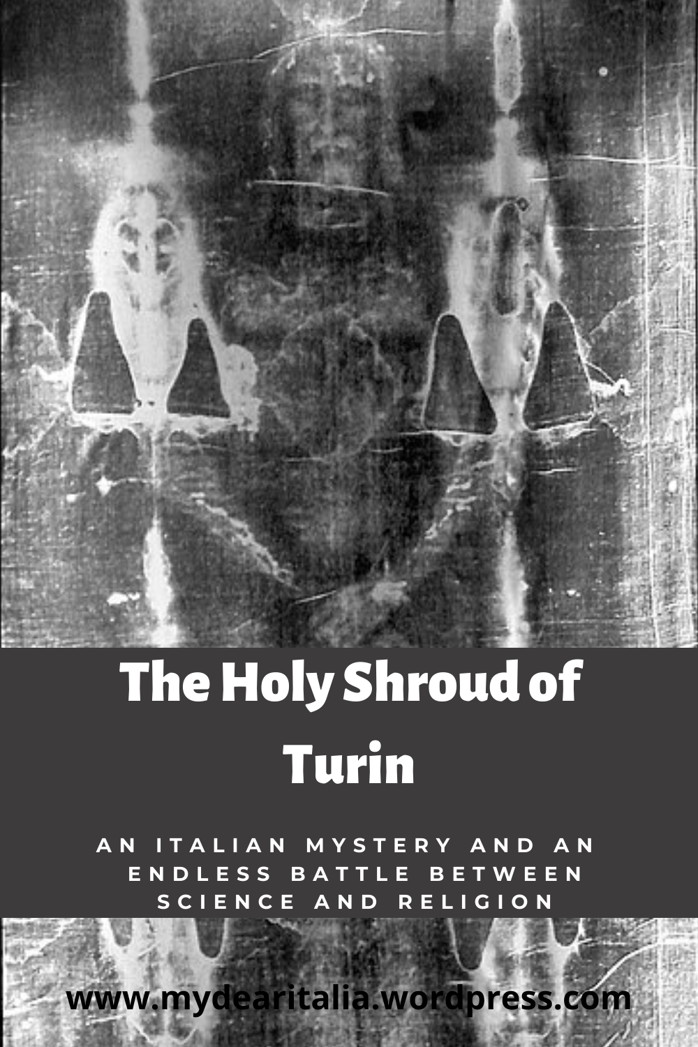 The Holy Shroud of Turin - Mystery